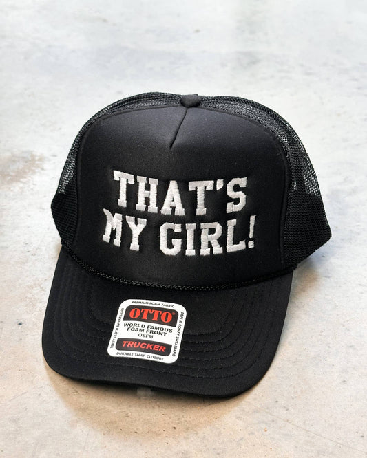 That's My Girl Embroidery Foam Trucker Cap: Black