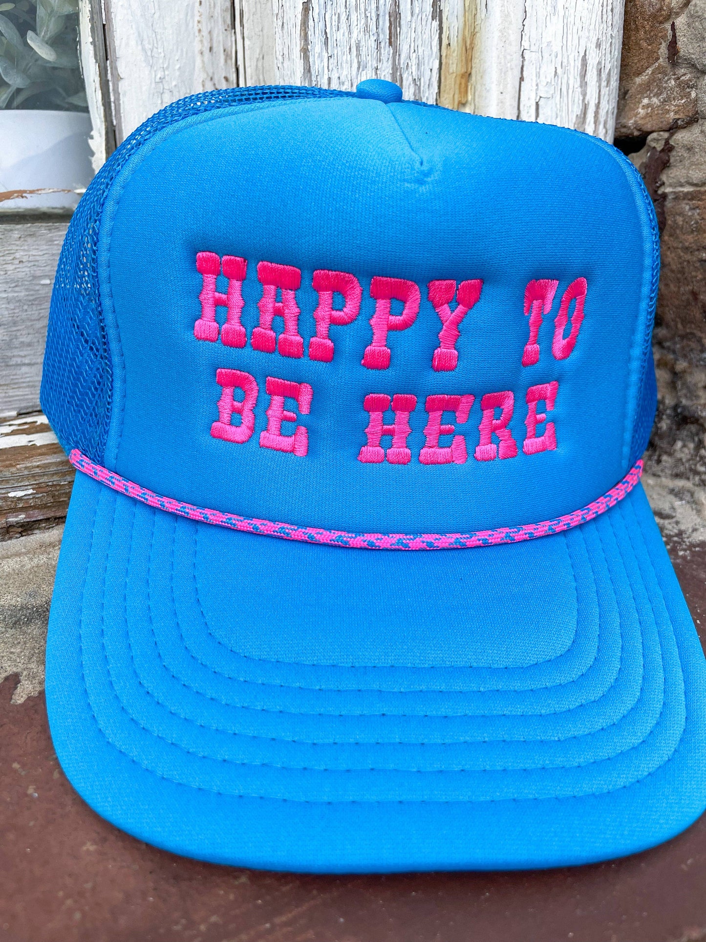 Happy To Be Here Foam Trucker Hat