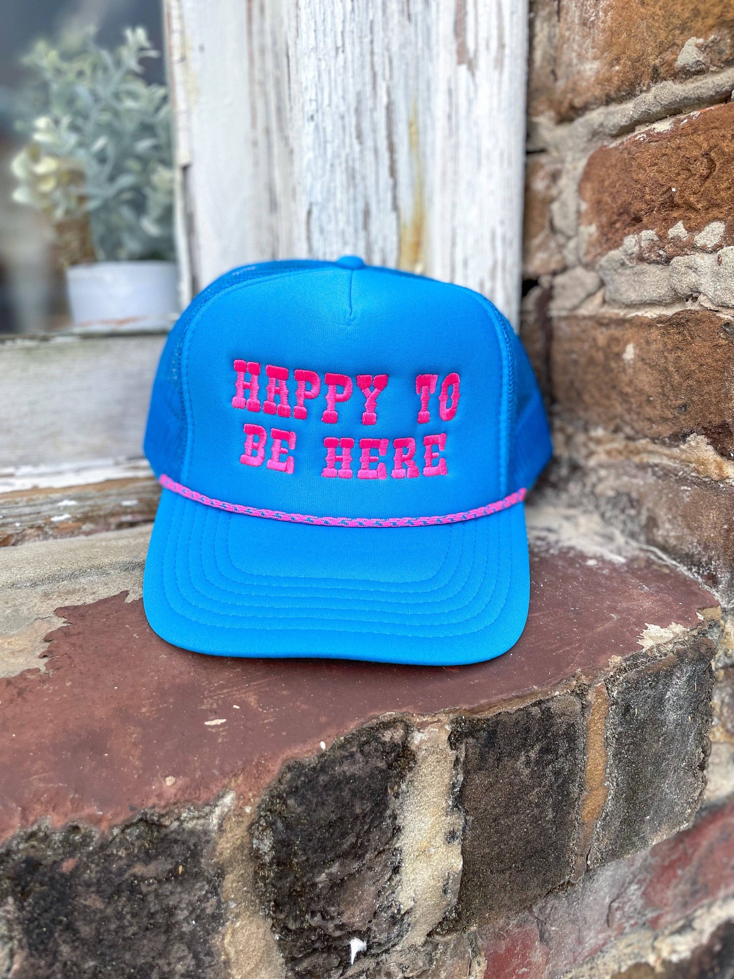 Happy To Be Here Foam Trucker Hat